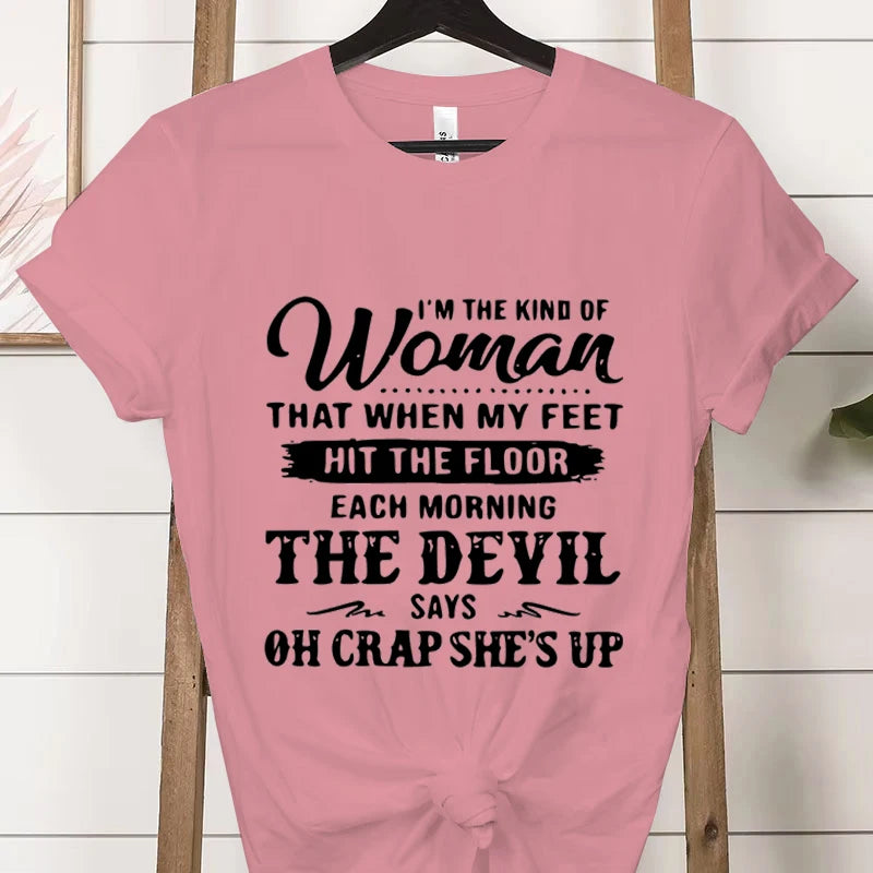 Women's Short-sleeved T-shirt, Casual and Stylish, Printed with The Phrase "I Am That Kind of Woman"graphic T Shirts Personality