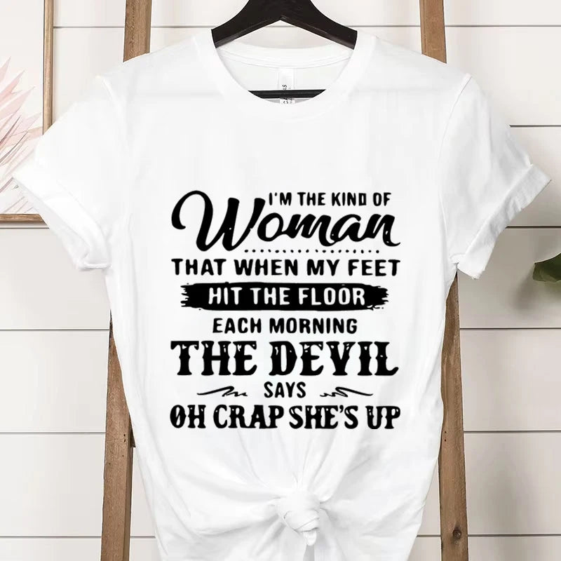 Women's Short-sleeved T-shirt, Casual and Stylish, Printed with The Phrase "I Am That Kind of Woman"graphic T Shirts Personality